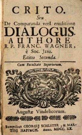Crito Seu De Comparanda vera eruditione Dialogus