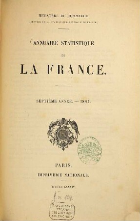 Annuaire statistique de la France. 7. 1884