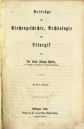Beiträge zur Kirchengeschichte, Archäologie und Liturgik. 1
