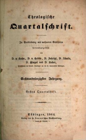 Theologische Quartalschrift : ThQ ; Tübingen. 46, 46. 1864