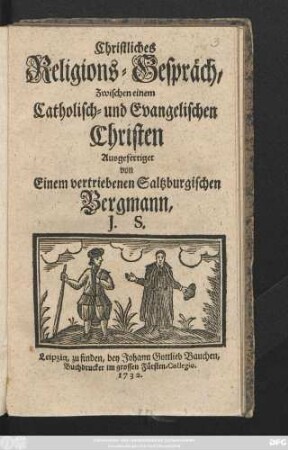 Christliches Religions-Gespräch Zwischen einem Catholisch- und Evangelischen Christen