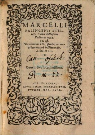 Marcelli Palingenii Stellati Zodiacus vitae : hoc est, De hominis vita, studio, ac moribus optimè instituendis, libri XII.