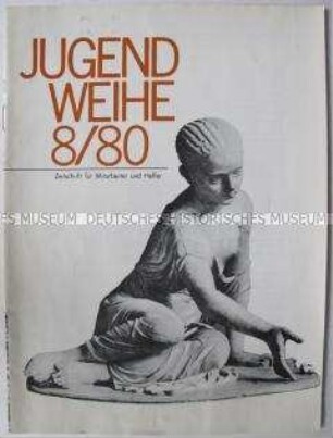 Fachzeitschrift des Zentralen Jugendweihe-Ausschusses der DDR