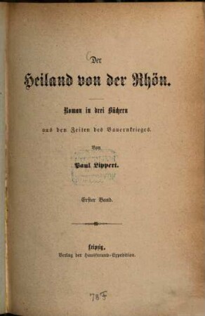 Der Heiland von der Rhön : Roman in drei Büchern aus den Zeiten des Bauernkrieges. 1