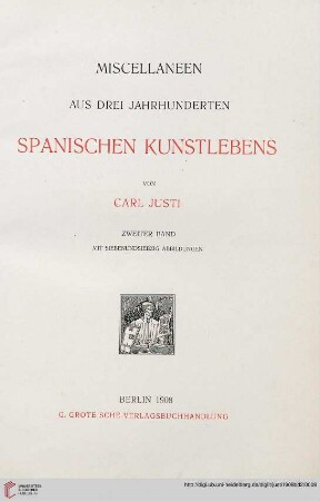 Band 2: Miscellaneen aus drei Jahrhunderten spanischen Kunstlebens
