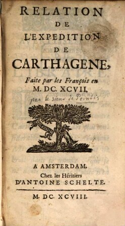 Relation de l'expédition de Carthagène faite par les François en 1697