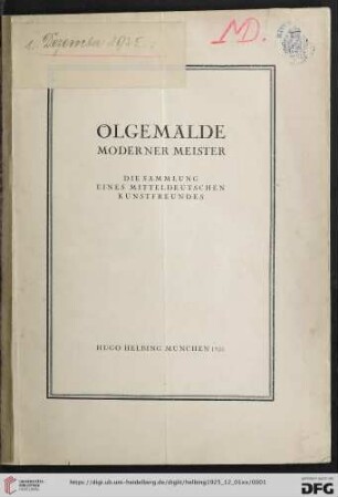Ölgemälde moderner Meister : die Sammlung eines mitteldeutschen Kunstfreundes; [Auktion in der Galerie Hugo Helbing, München, 1. Dezember 1925]