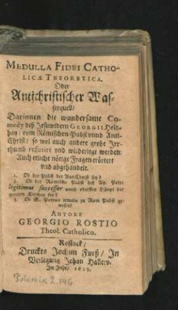 Medulla Fidei Catholicae Teoretica. Oder Antichristlicher Wasserquell.