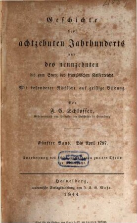Geschichte des achtzehnten Jahrhunderts und des neunzehnten bis zum Sturz des französischen Kaiserreichs : mit besonderer Rücksicht auf geistige Bildung, 5. Bis April 1797