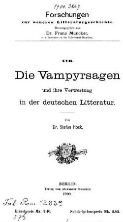 Die Vampyrsagen und ihre Verwertung in der deutschen Litteratur