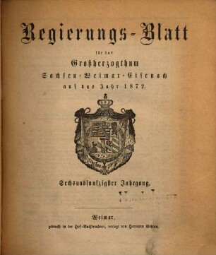 Regierungsblatt für Sachsen-Weimar-Eisenach : auf das Jahr .... 1872 = Jg. 56