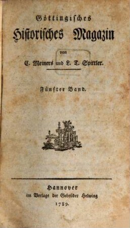 Göttingisches historisches Magazin. 5. 1789