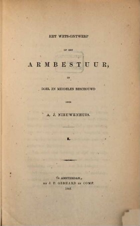 Het Wets-Ontwerp op het Armbestuur in doel en middelen beschouwd door A. J. Nieuwenhuis I deel