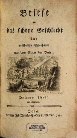 Briefe an das schöne Geschlecht über verschiedene Gegenstände aus dem Reiche der Natur, 3