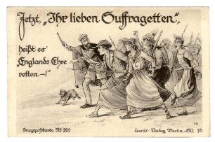Kriegspostkarte Nr. 22a: Jetzt "Ihr lieben Suffragetten", ... (mit Zensurvermerk, verboten)