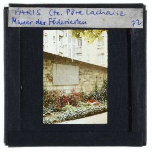 Paris, Friedhof Père Lachaise,Paris, Mur des Fédérés / Mauer der Föderierten