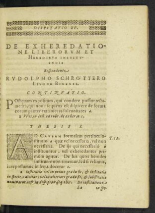 Disputatio XV. De Exheredatione Liberorum Et Heredibus Instituendis. Respondente Rudolpho Schrottero Livone Rigensi.