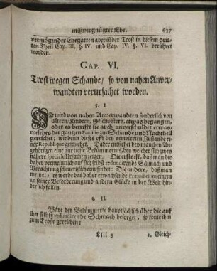 Cap. VI. Trost wegen Schande / so von nahen Anverwandten verursacht worden. - Cap. X. Trost über einen nahen Anverwandten / der wegen schwerer Verbrechen auf den Hals sitzet, und dessen peinlicher Bestraffung.