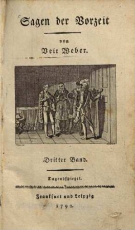 Sagen der Vorzeit, 3. Tugendspiegel