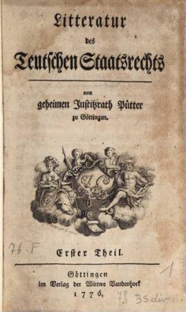 Litteratur des Teutschen Staatsrechts, Erster Theil