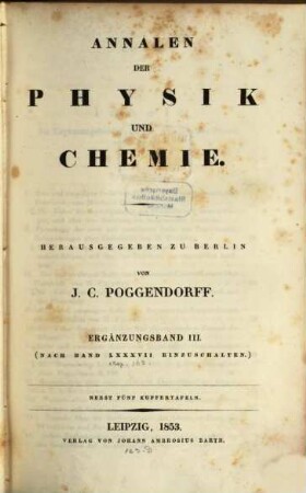 Annalen der Physik. Ergänzungsbände. 3, 3. 1853