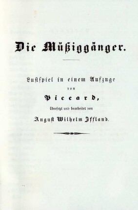 Die Müßiggänger. Lustspiel in einem Aufzuge