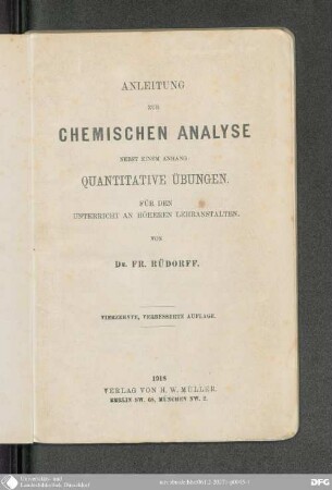 Anleitung zur chemischen Analyse : nebst e. Anh: Quantitative Übungen ; für den Unterricht an höheren Lehranstalten