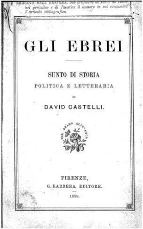 Gli Ebrei : sunto di storia politica e letteraria / di David Castelli