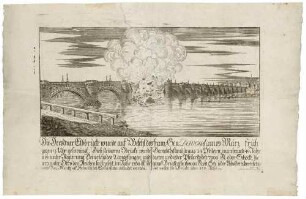 Die Sprengung der Augustusbrücke in Dresden durch Napoleonische Truppen am 19. März 1813
