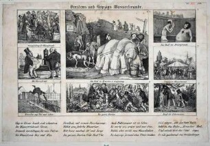 Dresdens und Leipzigs Wasserfreunde, humoristische Darstellungen verschiedener Anwendung des Wasser als Heilmittel im Kurbad, als Getränk, Abführmittel, Wasserfeinde (Biertrinker) und Selbstmörder (Sprung von der Brücke)
