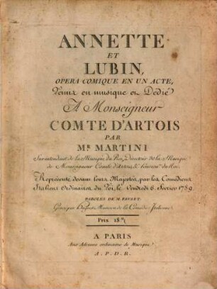Annette et Lubin : opéra comique en un acte ; représenté devant leurs majestés, par les comédiens italiens ordinaires du roi, le vendredi 6. février 1789