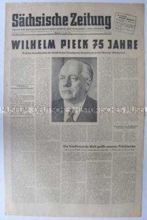 Tageszeitung der SED Sachsen "Sächsische Zeitung" zum 75. Geburtstag von Wilhelm Pieck