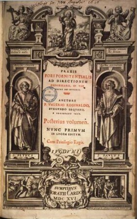 Praxis Fori Poenitentialis Ad Directionem Confessarii, In Vsv Sacri Svi Mvneris. 2 = Posterius volumen