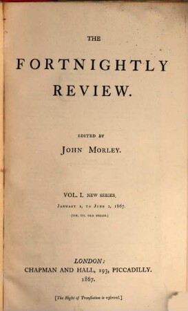 The fortnightly review. 7. 1867 = N.S., Vol. 1