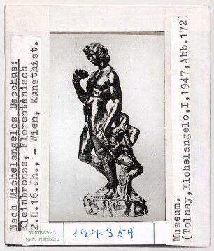 zu Michelangelo: Kleinbronze nach Bacchus und Faun. Wien, Kunsthistorisches Museum