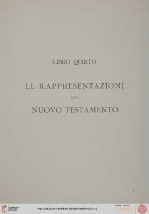 Libro Quinto: Le rappresentazioni del Nuovo Testamento