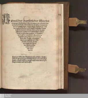 Romischer Kayserlicher Maiestat || ordnungen fürsehungen vn[d] erclerungen/ wie allenthalben || im hailigen Reich/ vnd sunderlich Teütscher Nation/ wi-||der die manigfeltigen vergweltiger/ beschediger/ vnd || des hayligen Reichs landtfridens verprecher/ darzu || desselben declarirt Echter. Auch ander ... || mit gepüren-||der straff ... || gehan-||delt wer-||den sol || ... : [Fünfzehenhundert vn[d] im zwayvndzwaintzigst[e]n. ... Jaren]