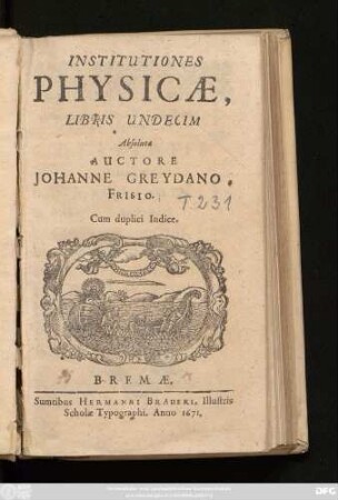 Institutiones Physicae, Libris Undecim Absolutae : Cum duplici Indice