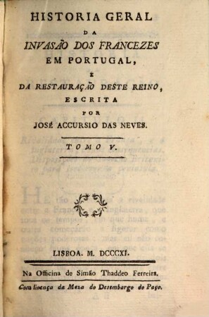 Historia geral da Invasão dos Francezes em Portugal e la Restauraçaõ deste Reino, 5