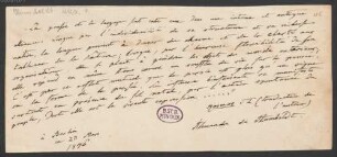 Alexander von Humboldt (1769 - 1859) Autographen: Briefe von Alexander von Humboldt an verschiedene Adressaten - BSB Autogr.Cim. Humboldt, Alexander von, 37. Alexander von Humboldt (1769 - 1859) Autographen: Brief von Alexander von Humboldt an N. N. - BSB Autogr.Cim. Humboldt, Alexander von.37