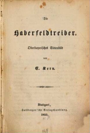 Die Haberfeldtreiber : Oberbayerisches Sittenbild