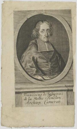 Bildnis des Franciscus de Salignac de la Mothe Fenelon