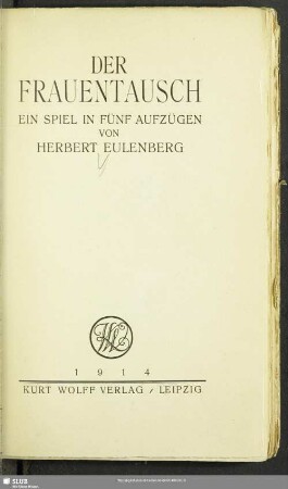 Der Frauentausch : ein Spiel in fünf Aufzügen