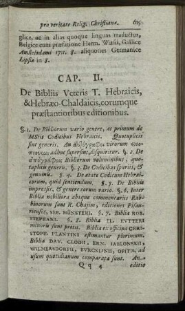 Cap. II. De Bibliis Verteris T. Hebraicis, & Hebræo-Chaldaicis, eorumque præstantioribus editionibus