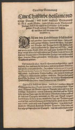 Eine Christliche/ heilsame und nötige Vorrede/ und treue ernstliche Vermanung D. M. L. an alle Christen ...