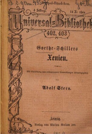 Goethe-Schillers Xenien : Aus dem Schillerschen "Musen Almanach für das Jahr 1797" und dem "Xenien-Manuscript"