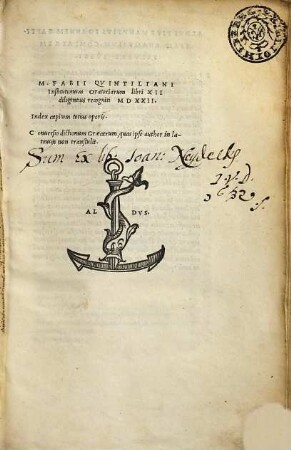 M. Fabii Qvintiliani Institutionum Oratoriarum libri XII diligentius recogniti MDXXII. Index capitum totius operis. Conuersio dictionum Græcarum, quas ipse author in latinum non transtulit.