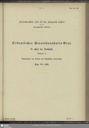 II. Etat der Zuschüsse. Abschnitt H. Departement des Kultus und öffentlichen Unterrichts. Kap. 88-101