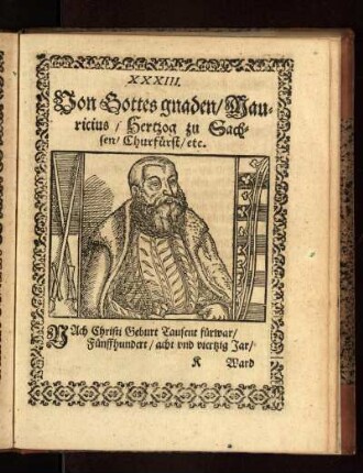 Von Gottes gnaden/ Mauricius/ Hertzog zu Sachsen/ Churfürst/ etc.