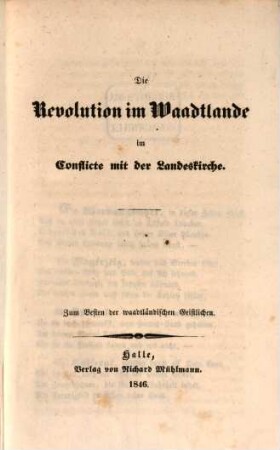 Die Revolution im Waadtlande im Conflicte mit der Landeskirche